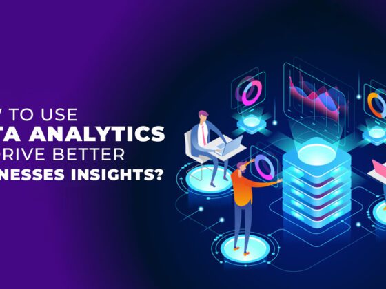 <strong>How To Use Data Analytics To Drive Better Businesses Insights?</strong>