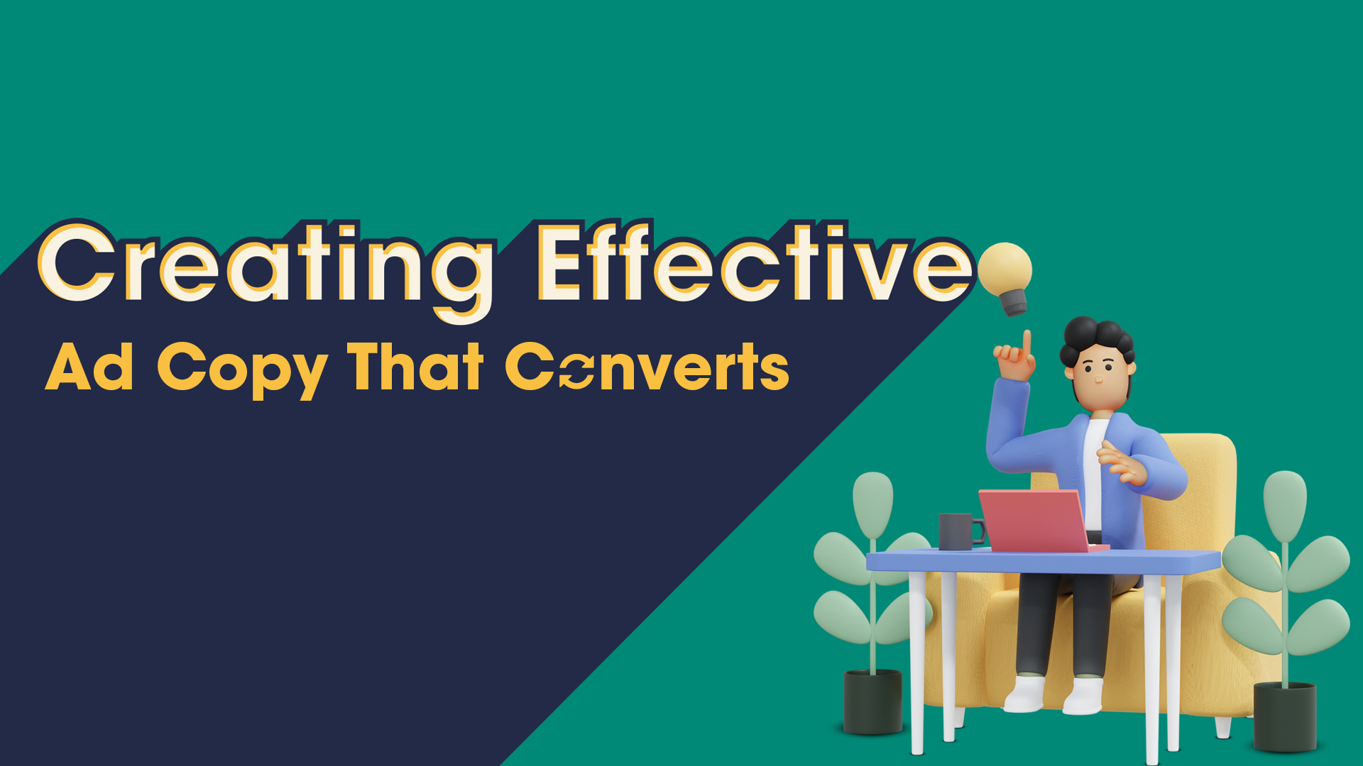 Creating Effective Ad Copy That Converts