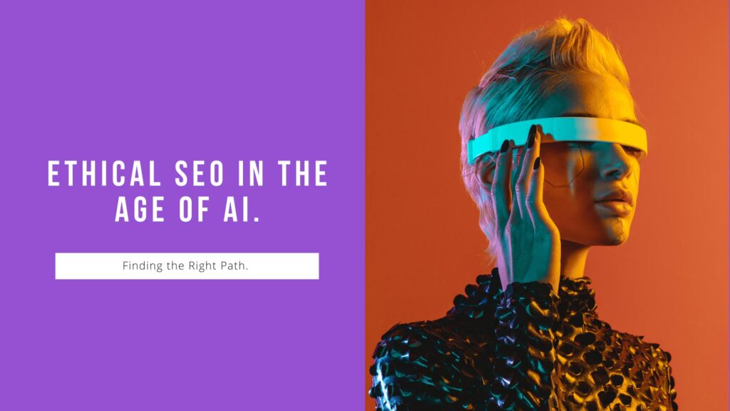 <strong>Ethical SEO in the Age of AI: Finding the Right Path</strong>
